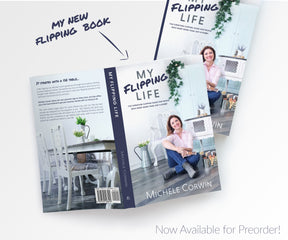 My Flipping Life: The Furniture Flipping Guide for People Who Want More Than Just a Hobby